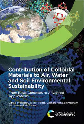 Riegel-Vidotti / Zimmermann / de Barros |  Contribution of Colloidal Materials to Air, Water and Soil Environmental Sustainability | Buch |  Sack Fachmedien