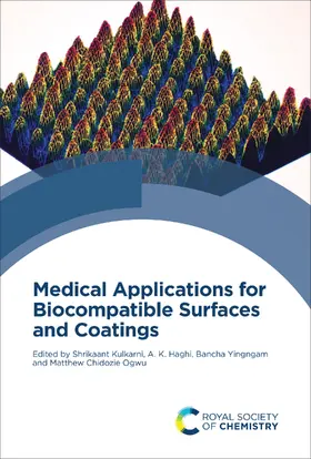 Kulkarni / Haghi / Yingngam |  Medical Applications for Biocompatible Surfaces and Coatings | eBook | Sack Fachmedien