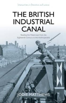 Matthews |  The British Industrial Canal | eBook | Sack Fachmedien