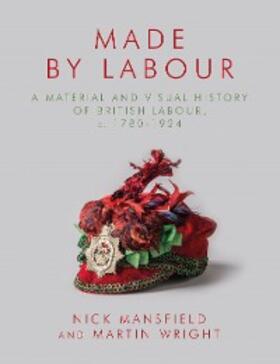 Mansfield / Wright |  Made by Labour | eBook | Sack Fachmedien