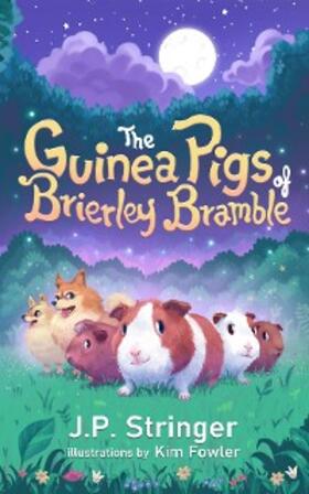 Stringer |  The Guinea Pigs of Brierley Bramble | eBook | Sack Fachmedien