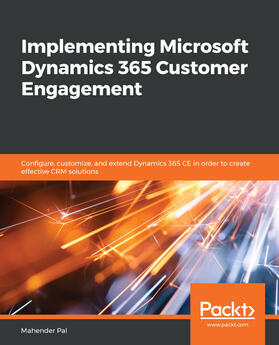 Pal |  Implementing Microsoft Dynamics 365 Customer Engagement | eBook | Sack Fachmedien