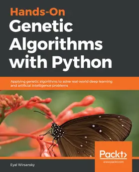 Wirsansky |  Hands-On Genetic Algorithms with Python | eBook | Sack Fachmedien