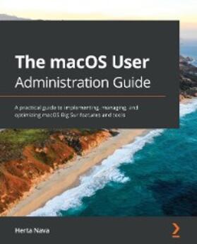 Nava |  The macOS User Administration Guide | eBook | Sack Fachmedien