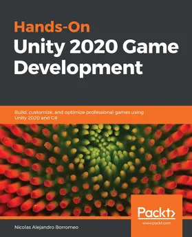 Borromeo |  Hands-On Unity 2020 Game Development | eBook | Sack Fachmedien