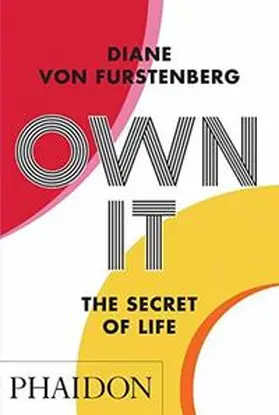 Fürstenberg / Von Furstenberg |  Own It: The Secret of Life | Buch |  Sack Fachmedien