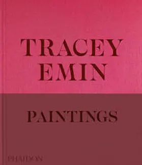 Dawson / Higgie / Emin |  Tracey Emin Paintings | Buch |  Sack Fachmedien