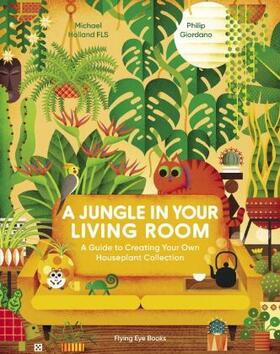 Holland |  A Jungle in Your Living Room | Buch |  Sack Fachmedien