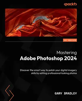 Bradley |  Mastering Adobe Photoshop 2024 | eBook | Sack Fachmedien