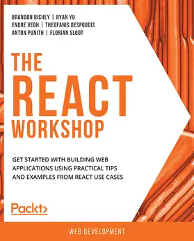 Richey / Yu / Vegh |  The React Workshop | eBook | Sack Fachmedien