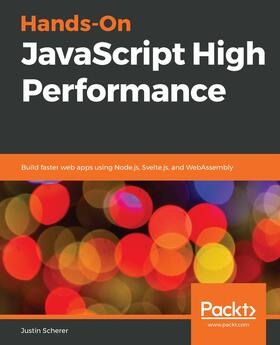 Scherer |  Hands-On JavaScript High Performance | eBook | Sack Fachmedien
