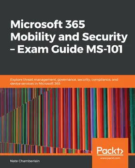 Chamberlain |  Microsoft 365 Mobility and Security ‚ÄövÑv¨ Exam Guide MS-101 | eBook | Sack Fachmedien