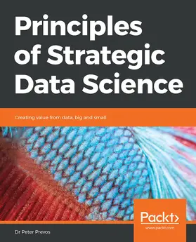 Prevos |  Principles of Strategic Data Science | eBook | Sack Fachmedien