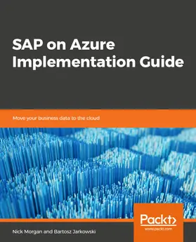 Morgan / Jarkowski |  SAP on Azure Implementation Guide | eBook | Sack Fachmedien