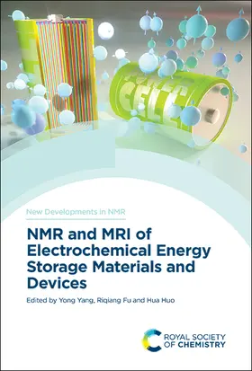 Yang / Fu / Huo |  NMR and MRI of Electrochemical Energy Storage Materials and Devices | eBook | Sack Fachmedien