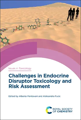 Mantovani / Fucic |  Challenges in Endocrine Disruptor Toxicology and Risk Assessment | eBook | Sack Fachmedien