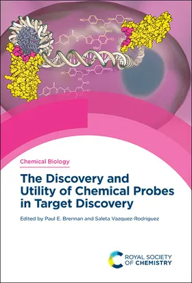 Brennan / Rodriguez |  Discovery and Utility of Chemical Probes in Target Discovery | eBook | Sack Fachmedien