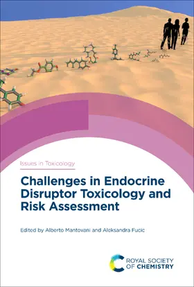 Mantovani / Fucic |  Challenges in Endocrine Disruptor Toxicology and Risk Assessment | eBook | Sack Fachmedien