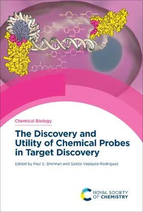 Brennan / Rodriguez |  Discovery and Utility of Chemical Probes in Target Discovery | eBook | Sack Fachmedien