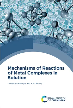 Banerjea / Bharty |  Mechanisms of Reactions of Metal Complexes in Solution | Buch |  Sack Fachmedien