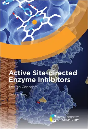 Zheng |  Active Site-Directed Enzyme Inhibitors | Buch |  Sack Fachmedien