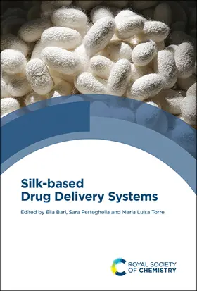 Bari / Perteghella / Torre |  Silk-based Drug Delivery Systems | eBook | Sack Fachmedien