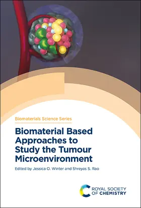 Winter / Rao |  Biomaterial Based Approaches to Study the Tumour Microenvironment | Buch |  Sack Fachmedien