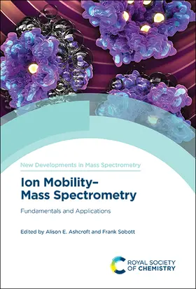 Ashcroft / Sobott |  Ion Mobility-Mass Spectrometry | eBook | Sack Fachmedien