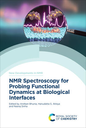 Bhunia / Atreya / Sinha |  NMR Spectroscopy for Probing Functional Dynamics at Biological Interfaces | eBook | Sack Fachmedien