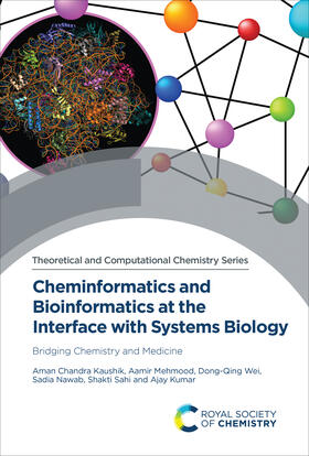 Kaushik / Mehmood / Wei |  Cheminformatics and Bioinformatics at the Interface with Systems Biology | eBook | Sack Fachmedien