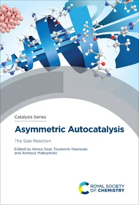 Soai / Kawasaki / Matsumoto |  Asymmetric Autocatalysis | eBook | Sack Fachmedien