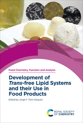 Toro-Vazquez |  Development of Trans-free Lipid Systems and their Use in Food Products | eBook | Sack Fachmedien