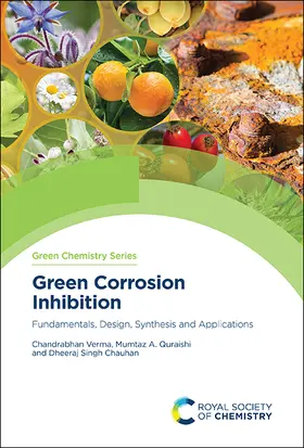 Verma / Quraishi / Chauhan |  Green Corrosion Inhibition | Buch |  Sack Fachmedien