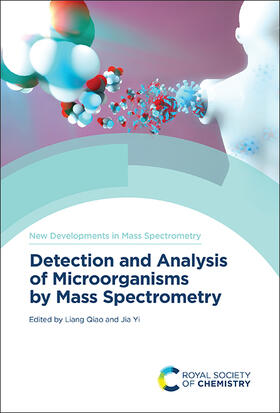 Qiao / Yi |  Detection and Analysis of Microorganisms by Mass Spectrometry | Buch |  Sack Fachmedien