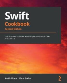 Moon / Barker |  Swift Cookbook.. | eBook | Sack Fachmedien
