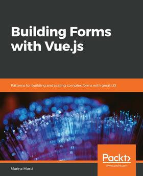 Mosti |  Building Forms with Vue.js | eBook | Sack Fachmedien