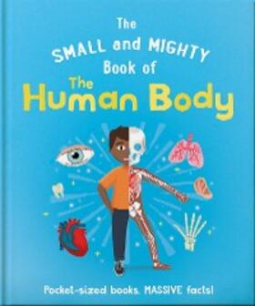 Jackson |  The Small and Mighty Book of the Human Body | eBook | Sack Fachmedien