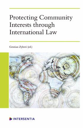 Zyberi |  Protecting Community Interests through International Law | Buch |  Sack Fachmedien