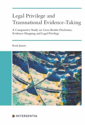 Jansen |  Legal Privilege and Transnational Evidence-Taking | Buch |  Sack Fachmedien