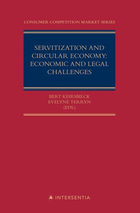 Keirsbilck / Terryn / Eyckmans |  Servitization and circular economy: economic and legal chall | Buch |  Sack Fachmedien
