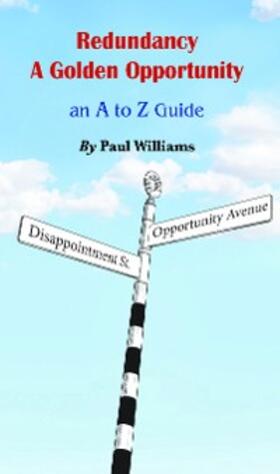 Williams |  Redundancy - A Golden Opportunity | eBook | Sack Fachmedien