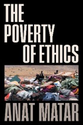 Matar |  The Poverty of Ethics | eBook | Sack Fachmedien