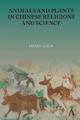 Chen |  Animals and Plants in Chinese Religions and Science | eBook | Sack Fachmedien