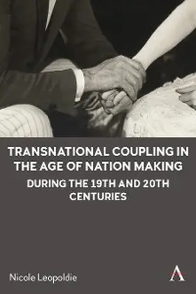 Leopoldie |  Transnational Coupling in the Age of Nation Making during the 19th and 20th Centuries | eBook | Sack Fachmedien