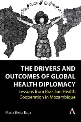 Ecija |  The Drivers and Outcomes of Global Health Diplomacy | eBook | Sack Fachmedien