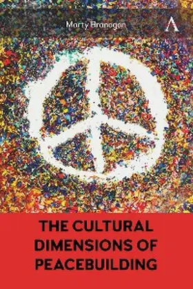 Branagan |  The Cultural Dimensions of Peacebuilding | eBook | Sack Fachmedien