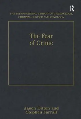 Ditton / Farrall |  The Fear of Crime | Buch |  Sack Fachmedien