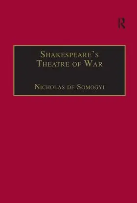 Somogyi |  Shakespeare's Theatre of War | Buch |  Sack Fachmedien