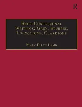 Lamb |  Brief Confessional Writings: Grey, Stubbes, Livingstone, Clarksone | Buch |  Sack Fachmedien