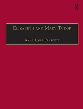 Prescott |  Elizabeth and Mary Tudor | Buch |  Sack Fachmedien